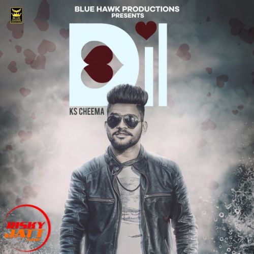 Download Dil K S Cheema mp3 song, Dil K S Cheema full album download