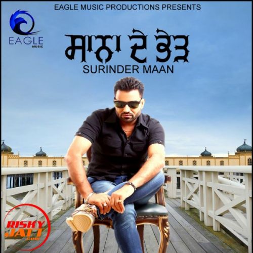 Download Sanna de bhed Surinder Maan mp3 song, Sanna de bhed Surinder Maan full album download