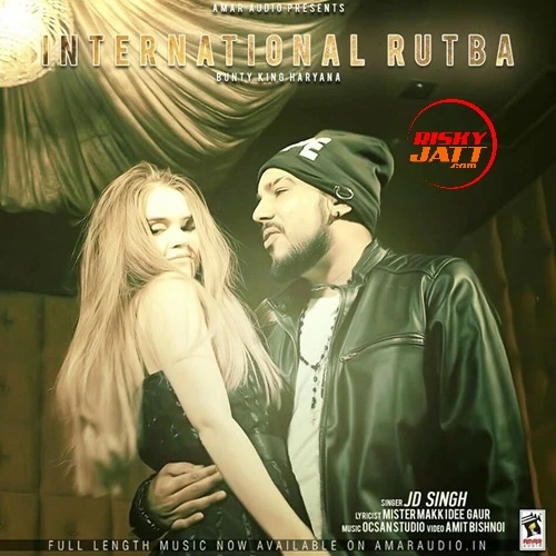 Download International Rutba JD Singh, Bunty King Haryana mp3 song, International Rutba JD Singh, Bunty King Haryana full album download