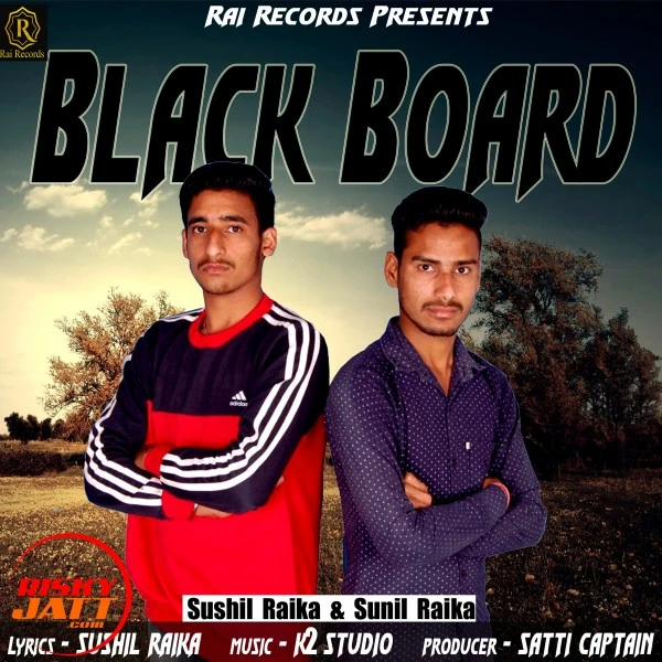 Download Black Board Sushil Raika and Sunil Raika mp3 song