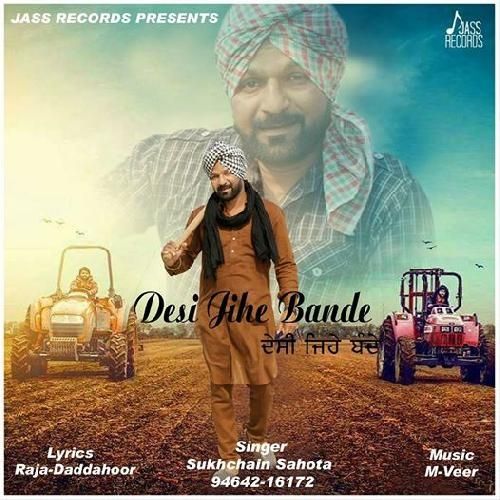 Download Desi Jihe Bande Sukhchain Sahota mp3 song, Desi Jihe Bande Sukhchain Sahota full album download