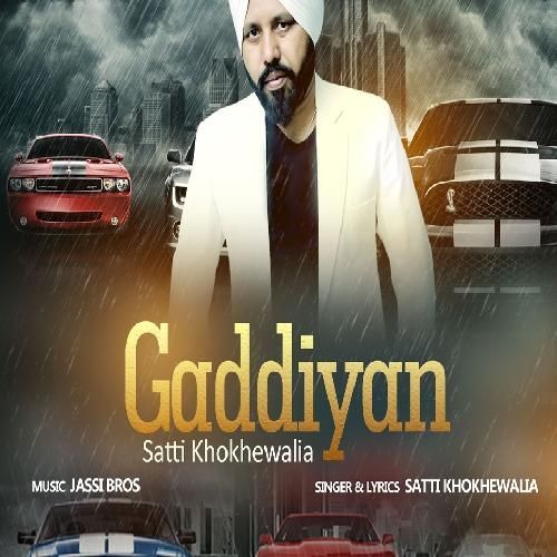 Download Gaddiyan Satti Khokhewalia mp3 song, Gaddiyan Satti Khokhewalia full album download