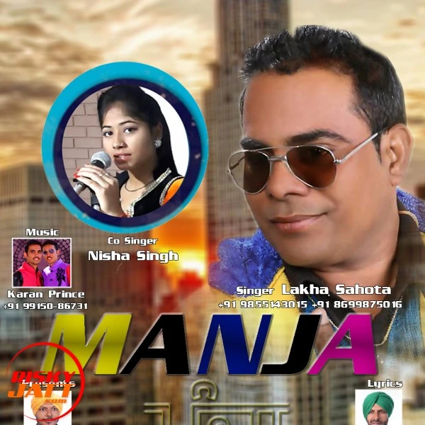 Download Manja Lakha Sahota Ft Nisha Singh mp3 song