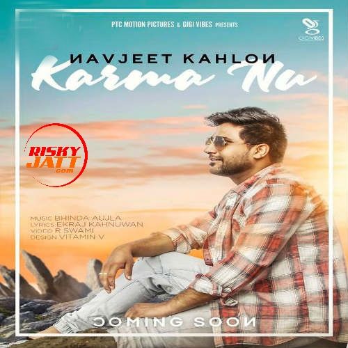 Download Karma Nu Navjeet Kahlon mp3 song, Karma Nu Navjeet Kahlon full album download