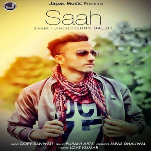 Download Saah Cherry Daljit mp3 song, Saah Cherry Daljit full album download