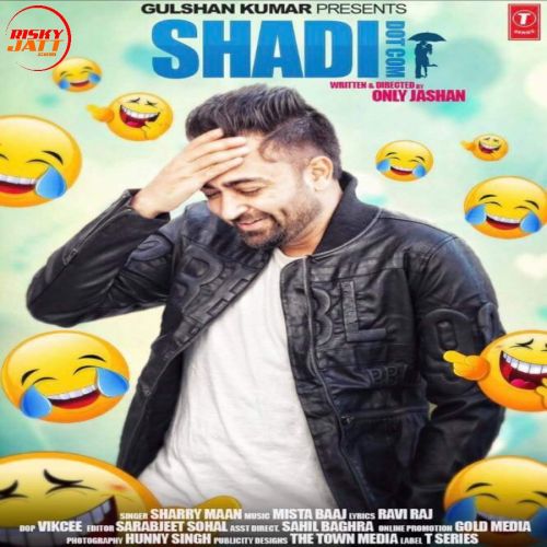 Download Shaadi Dot Com Sharry Maan mp3 song, Shaadi Dot Com Sharry Maan full album download
