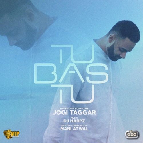 Download Tu Bas Tu Jogi Taggar mp3 song, Tu Bas Tu Jogi Taggar full album download