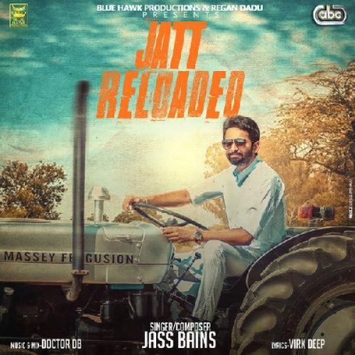 Download Jatt Reloaded Jass Bains mp3 song, Jatt Reloaded Jass Bains full album download