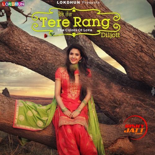 Download Tere Rang Diljott mp3 song, Tere Rang Diljott full album download