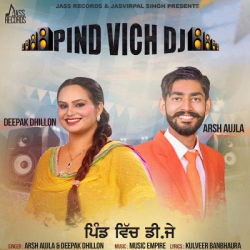 Deepak Dhillon and Arsh Aujla mp3 songs download,Deepak Dhillon and Arsh Aujla Albums and top 20 songs download