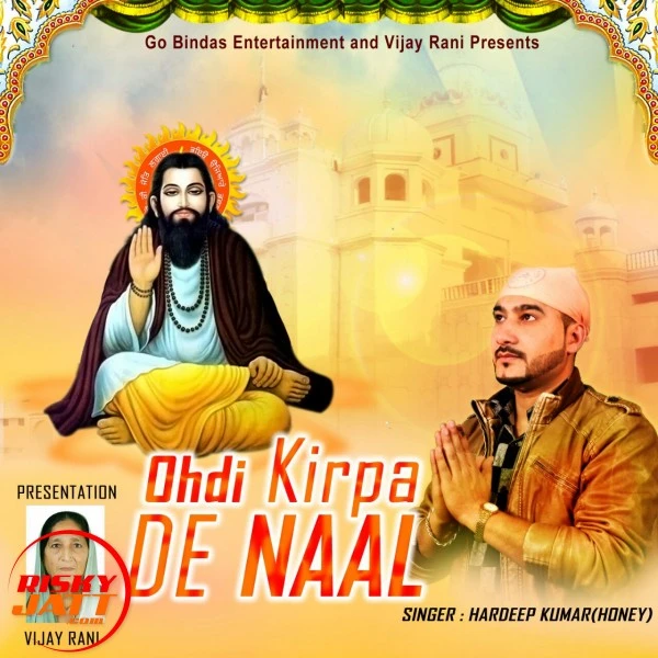 Download Ohdi Kirpa De Naal Hardeep Kumar ( Honey ) mp3 song