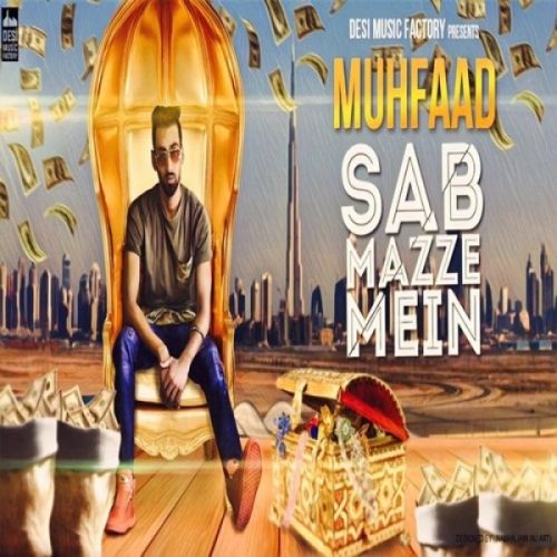 Download Sab Mazze Mein Muhfaad mp3 song, Sab Mazze Mein Muhfaad full album download