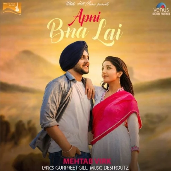 Download Apni Bna Lai Mehtab Virk mp3 song