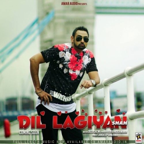 Download Dil Lagiyan J Shah mp3 song, Dil Lagiyan J Shah full album download