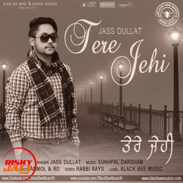 Download Tere Jehi Jass Dullat mp3 song