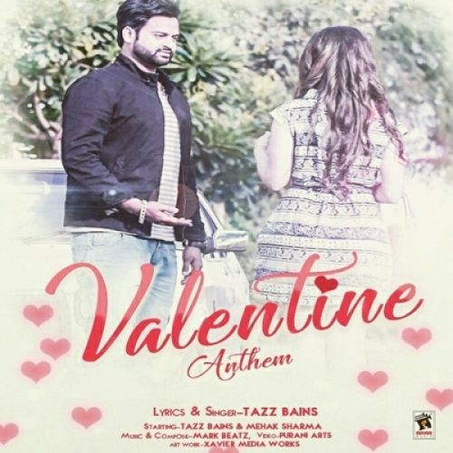 Download Valentine Anthem Tazz Bains mp3 song, Valentine Anthem Tazz Bains full album download