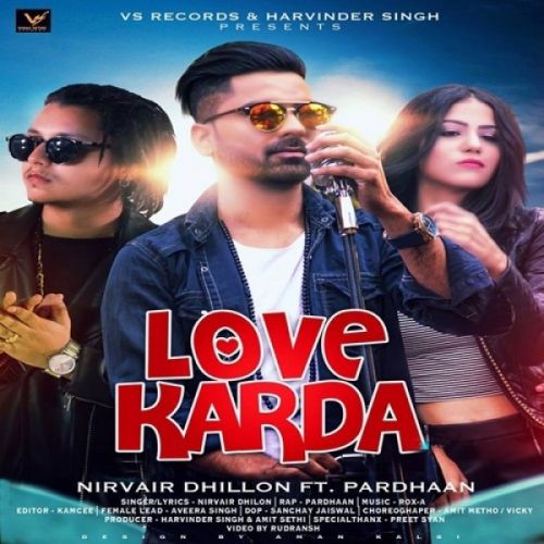 Download Love Karda Nirvair Dhillon, Pardhaan mp3 song, Love Karda Nirvair Dhillon, Pardhaan full album download