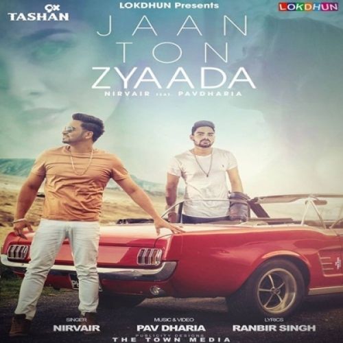 Download Jaan Ton Zyaada Nirvair, Pav Dharia mp3 song, Jaan Ton Zyaada Nirvair, Pav Dharia full album download