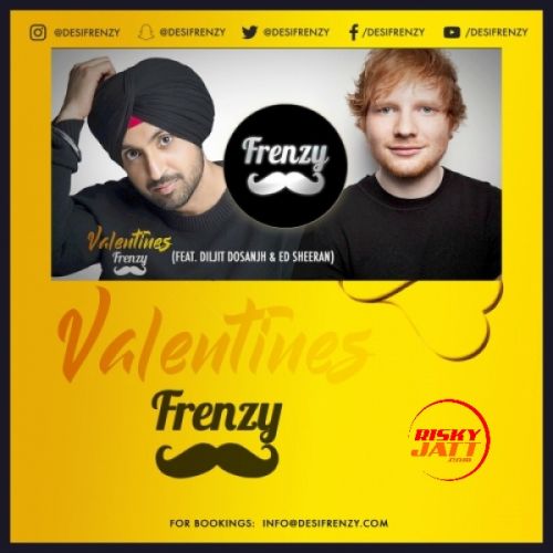 Download Valentines Frenzy Diljit Dosanjh, Dj Frenzy mp3 song, Valentines Frenzy Diljit Dosanjh, Dj Frenzy full album download