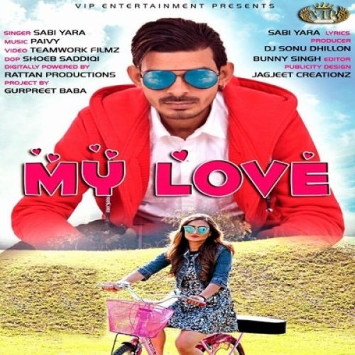 Download My Love Sabi Yara mp3 song, My Love Sabi Yara full album download