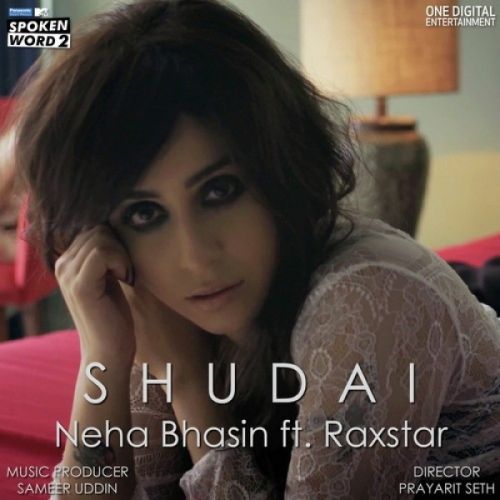 Download Shudai Neha Bhasin, Raxstar mp3 song, Shudai Neha Bhasin, Raxstar full album download