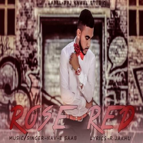 Download Rose Red Nav-E Saab mp3 song, Rose Red Nav-E Saab full album download
