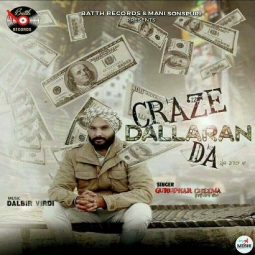 Download Craze Dallaran Da Gurupkar Cheema mp3 song, Craze Dallaran Da Gurupkar Cheema full album download