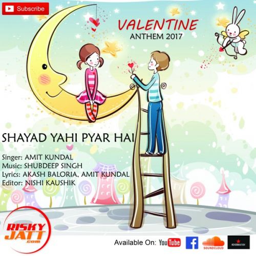 Download Shayad Yahi Pyar Hai Amit Kundal mp3 song, Shayad Yahi Pyar Hai Amit Kundal full album download