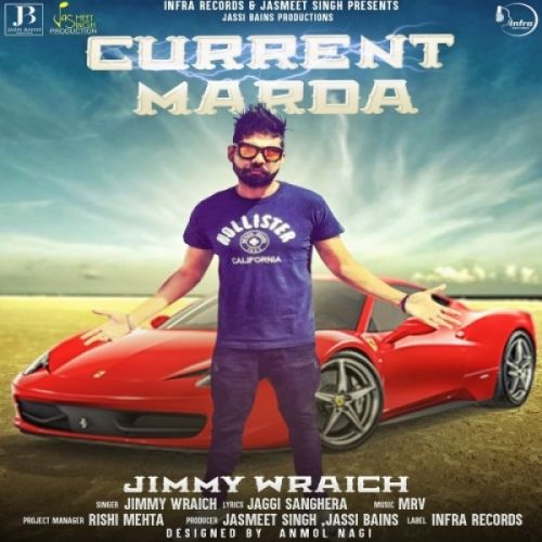 Download Current Marda Jimmy Wraich mp3 song, Current Marda Jimmy Wraich full album download