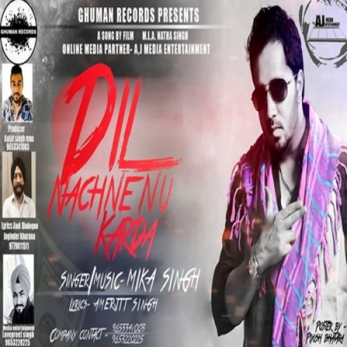 Download Dil Nachne Nu Karda Mika Singh mp3 song, Dil Nachne Nu Karda Mika Singh full album download