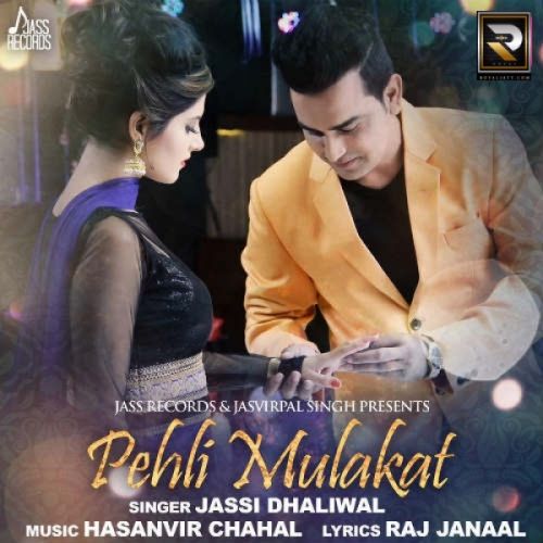 Download Pehli Mulakat Jassi Dhaliwal mp3 song, Pehli Mulakat Jassi Dhaliwal full album download