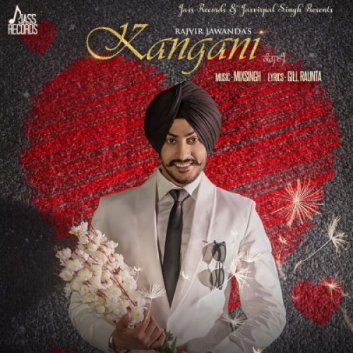 Download Kangani Rajvir Jawanda mp3 song, Kangani Rajvir Jawanda full album download