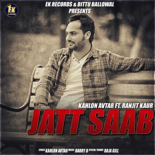 Download Jatt Saab Kahlon Avtar, Ranjit Kaur mp3 song, Jatt Saab Kahlon Avtar, Ranjit Kaur full album download