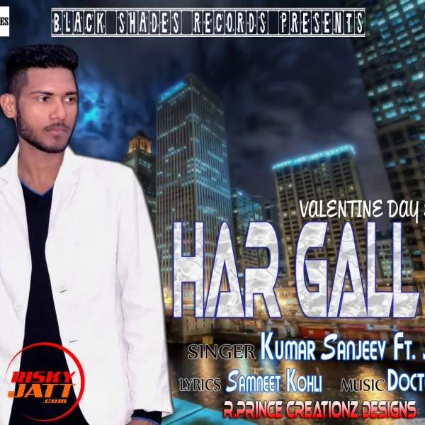 Download Har Gall Te Kumar Sanjeev Ft. Jatinder mp3 song