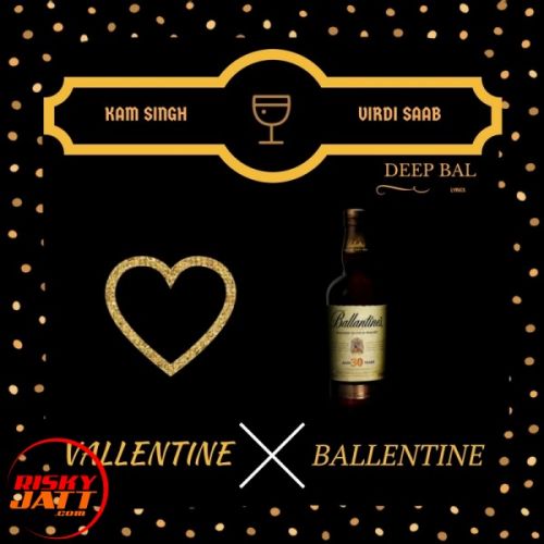 Download Vallentine vs. Ballentine Kam Singh mp3 song, Vallentine vs. Ballentine Kam Singh full album download