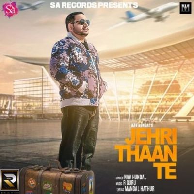 Download Jehri Thaan Te Nav Hundal mp3 song, Jehri Thaan Nav Hundal full album download