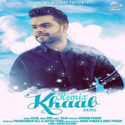 Download Khaab (Remix) Akhil mp3 song, Khaab (Remix) Akhil full album download