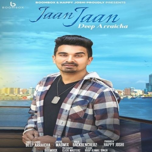 Download Jaan Jaan Deep Arraicha mp3 song, Jaan Jaan Deep Arraicha full album download