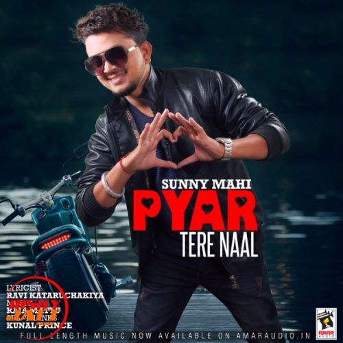 Pyar Tere Naal Lyrics by Sunny Mahi