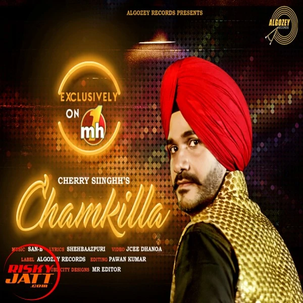 Download Chamkilla Cherry Siinghh mp3 song