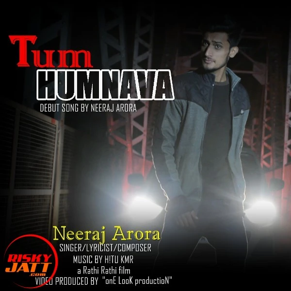 Download Tum Humnava NEERAJ ARORA mp3 song