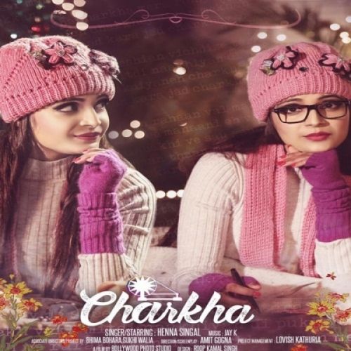 Download Charkha Henna Singal mp3 song, Charkha Henna Singal full album download