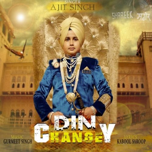Download Din Changey Ajit Singh mp3 song, Din Changey Ajit Singh full album download