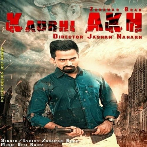 Download Kaurhi Akh Zorawar Brar mp3 song, Kaurhi Akh Zorawar Brar full album download