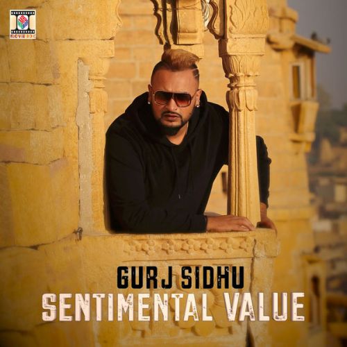 Download 10 Tere Vaadeh (feat. Miraya).mp3 Gurj Sidhu mp3 song, Sentimental Value Gurj Sidhu full album download