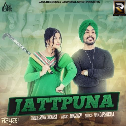 Download Jattpuna Sukh Dhindsa mp3 song, Jattpuna Sukh Dhindsa full album download