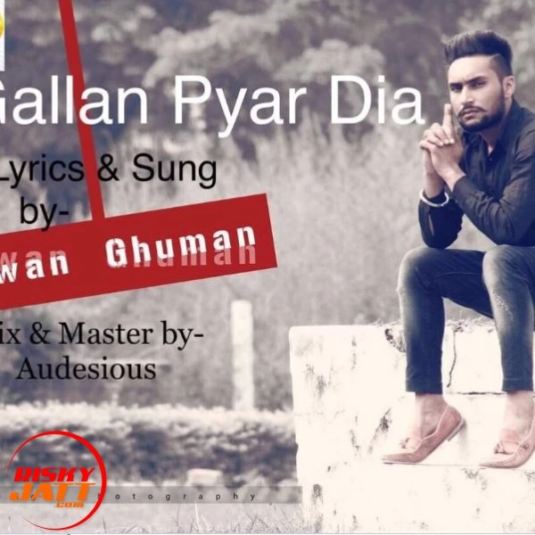Download Gallan Pyar Dia Pawan Ghuman mp3 song