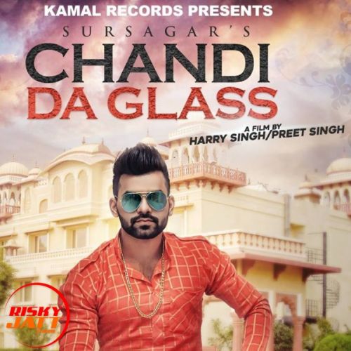 Download Chandi Da Glass Sursagar mp3 song, Chandi Da Glass Sursagar full album download