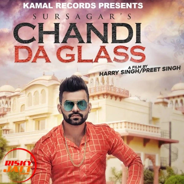 Download Chandi Da Glass Sursagar mp3 song