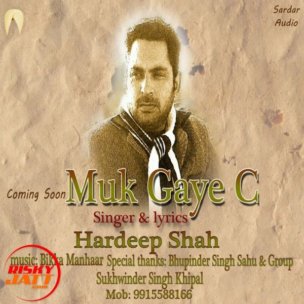 Download Muk Gaye C Hardeep Shah mp3 song
